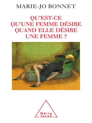 cover image of Qu'est-ce qu'une femme désire quand elle désire une femme ?
